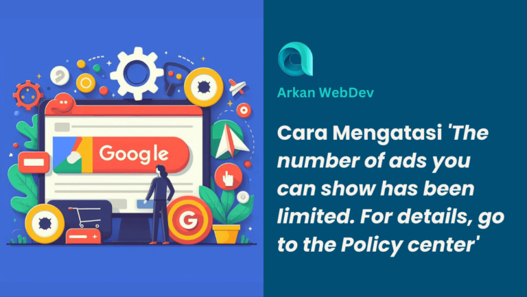 Cara Mengatasi 'The number of ads you can show has been limited. For details, go to the Policy center'