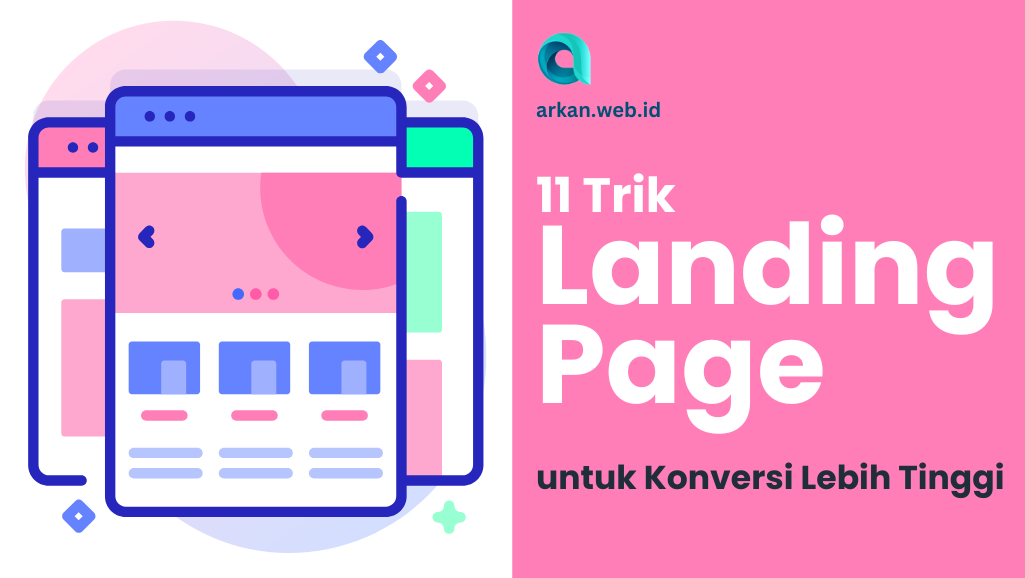 11 Trik Landing Page yang Terbukti Mendapatkan Konversi Lebih Tinggi!